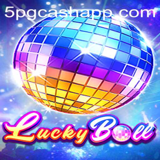 Exploring the Exciting World of LuckyBall with 5pgcash